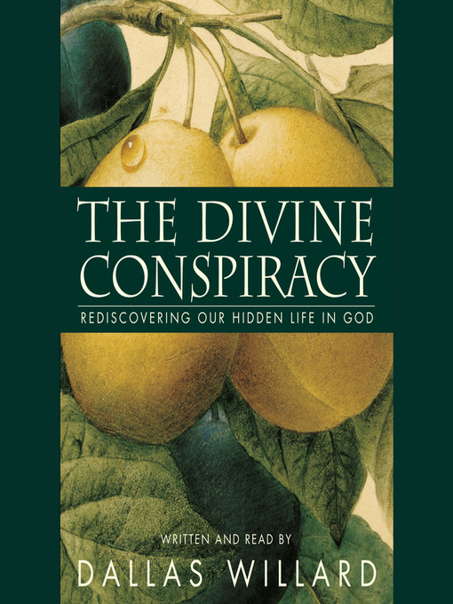 Title details for The Divine Conspiracy by Dallas Willard - Available